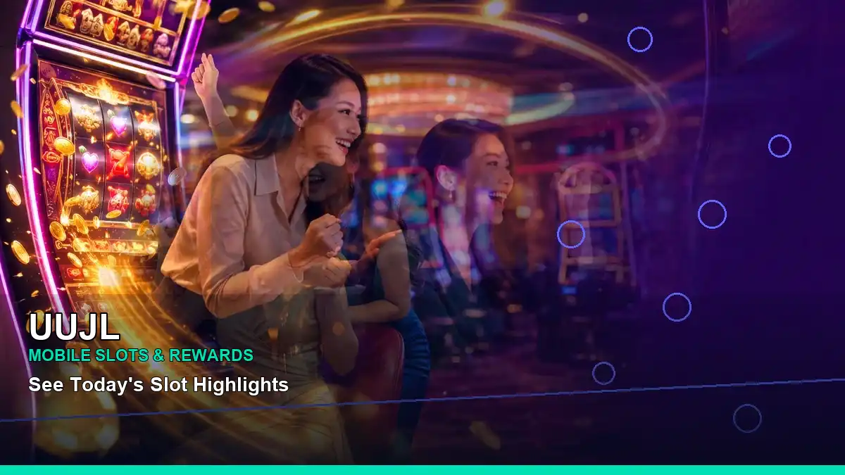 UUJL panoramic reel night online slot games highlighting mobile-friendly casino play